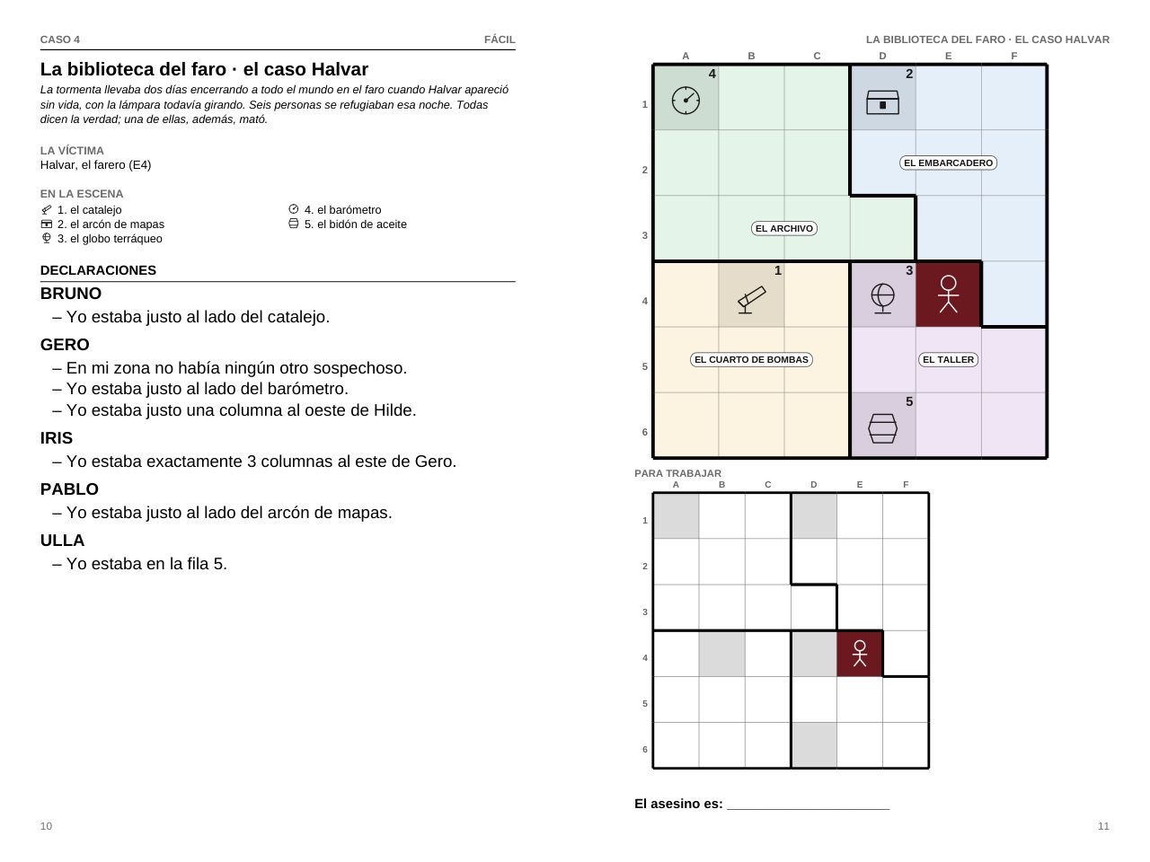 Página de un caso: las declaraciones a la izquierda, el plano de la casa a la derecha